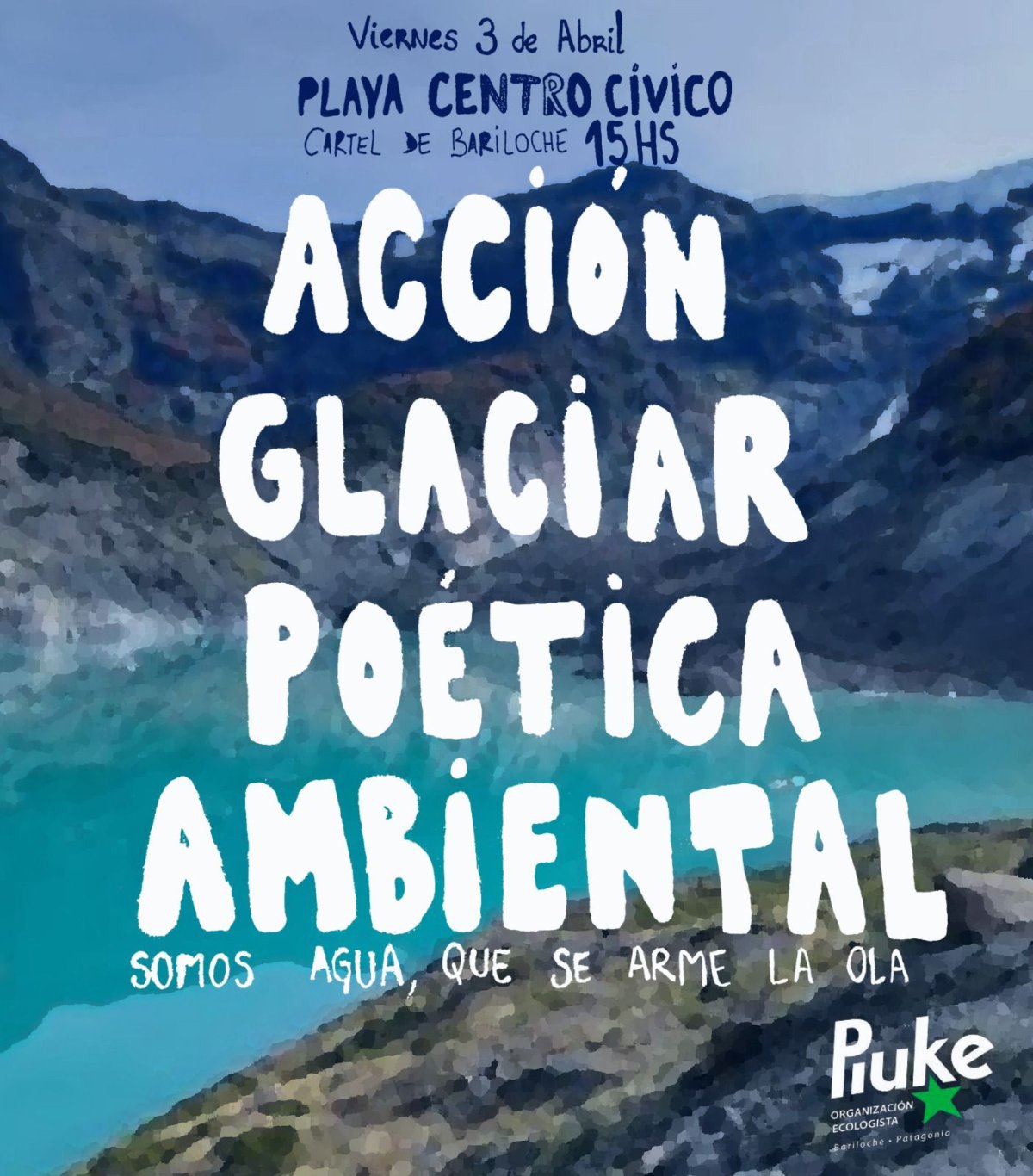 Convocan a una jornada artística en defensa de los glaciares en Bariloche